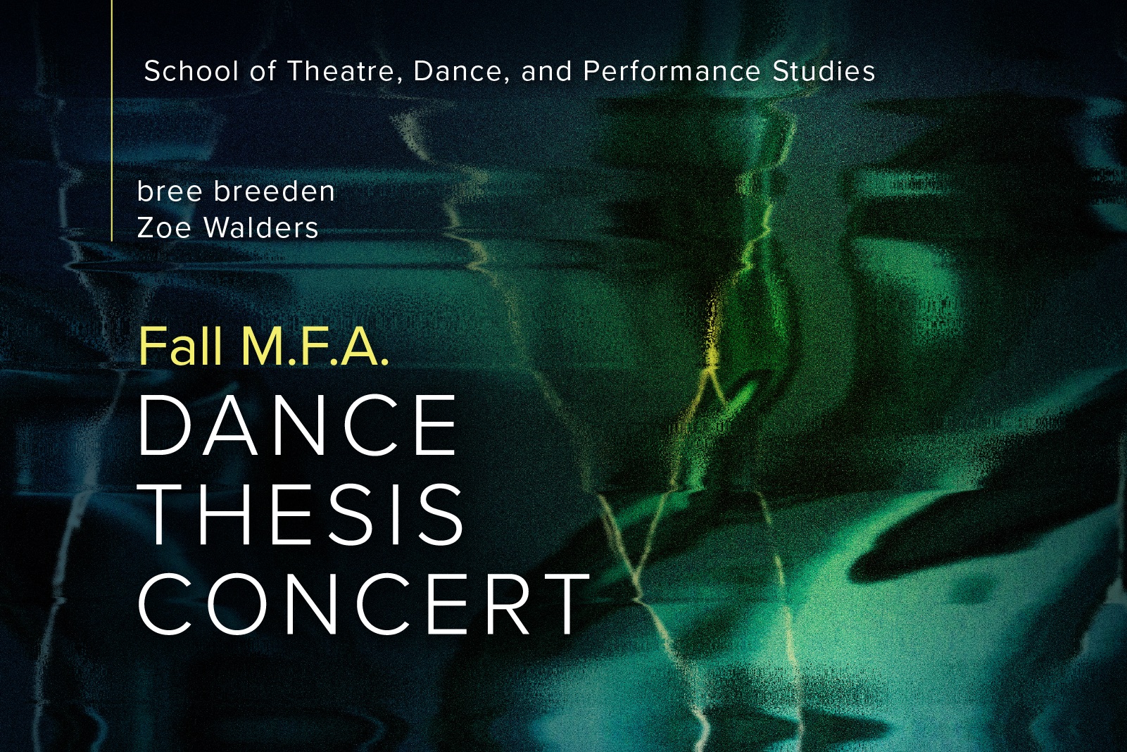 Fall MFA Dance Thesis Concert.